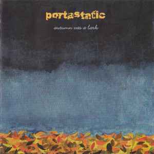 Portastatic - Autumn Was A Lark