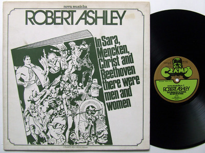 Robert Ashley - In Sara, Mencken, Christ And Beethoven There Were