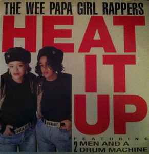 Wee Papa Girl Rappers - Heat It Up album cover