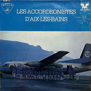 Les Accordeonistes D'Aix-Les-Bains - Les Accordeonistes D'Aix-Les-Bains