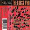 The Guess Who - American Woman, These Eyes & Other Hits