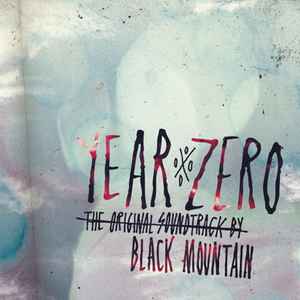 Black Mountain - Year Zero (The Original Soundtrack)