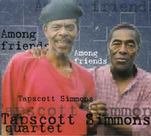 Among Friends - Tapscott Simmons Quartet