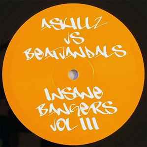 Insane Bangers Vol III - ASkillz Vs. Beatvandals