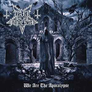 Dark Funeral - We Are The Apocalypse album cover