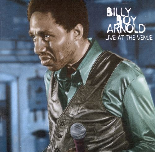 Billy Boy Arnold – Live At The Venue (2000, CD) - Discogs