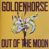 Goldenhorse - Out Of The Moon