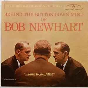 Bob Newhart - Behind The Button-Down Mind Of Bob Newhart album cover