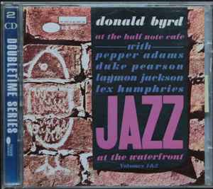 Donald Byrd – At The Half Note Cafe, Volumes 1 & 2 (1997, CD 