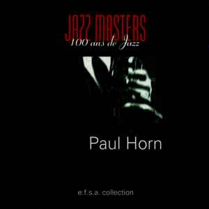Paul Horn - Jazz Masters (100 Ans De Jazz)
