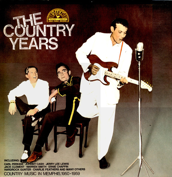 The Sun Country Years (Country Music In Memphis, 1950-1959) (1986 