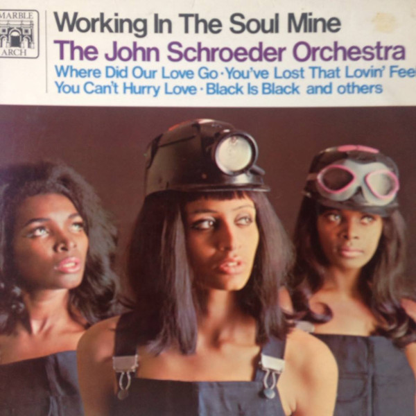 The John Schroeder Orchestra – Working In The Soul Mine