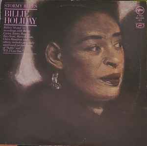 Billie Holiday – Stormy Blues (1977, Vinyl) - Discogs