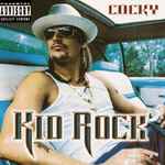 Cocky / Kid Rock