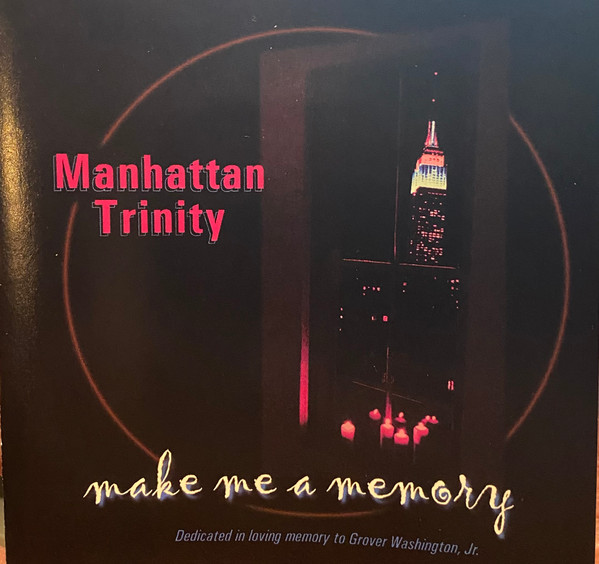 Manhattan Trinity +1 – Make Me A Memory (2000, CD) - Discogs