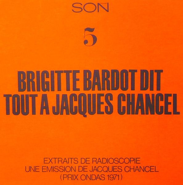 Album herunterladen Download Brigitte Bardot - Dit Tout A Jacques Chancel album