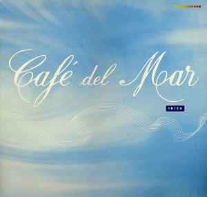 Various - Café Del Mar (Ibiza) album cover