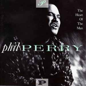 Phil Perry (2) - The Heart Of The Man