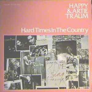 Happy And Artie Traum - Hard Times In The Country