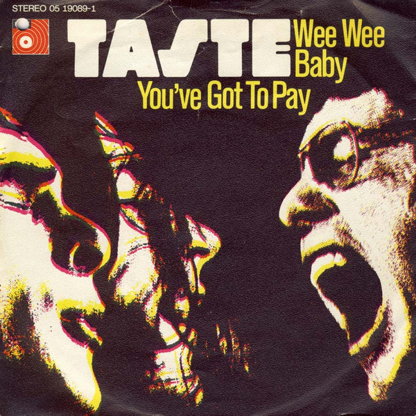 Taste - Wee Wee Baby / You've Got To Pay | Releases | Discogs