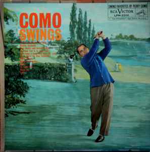Perry Como – Como Swings (1959, Vinyl) - Discogs
