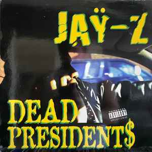 Dead President$ / Ain't No Nigga - Jaÿ-Z