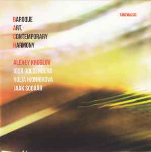 Алексей Круглов - Baroque Art. Contemporary Harmony album cover