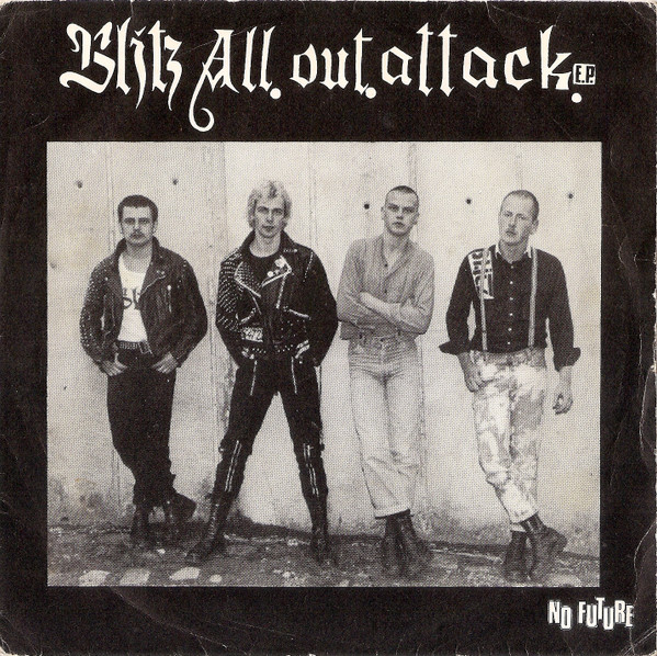 Blitz – All Out Attack E.P. (1982, Vinyl) - Discogs
