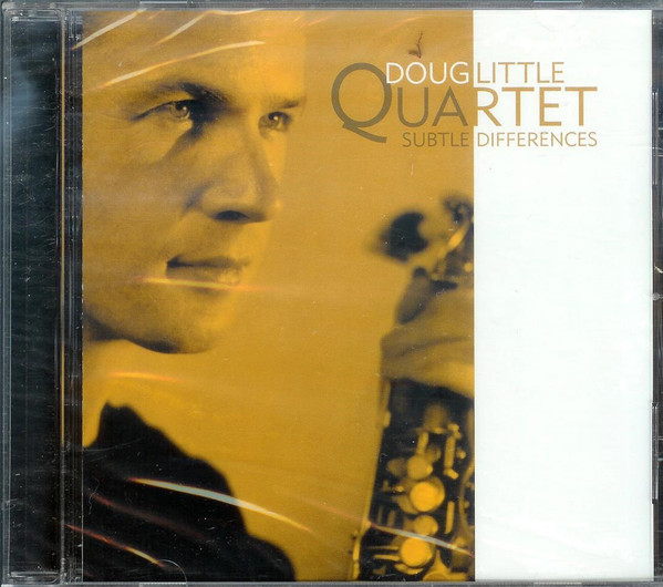 Album herunterladen Download Doug Little Quartet - Subtle Differences album