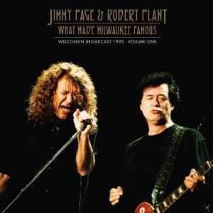 Jimmy Page & Robert Plant – What Made Milwaukee Famous Volume One