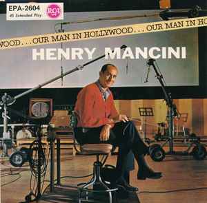 Henry Mancini - Our Man in Hollywood album cover