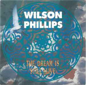 Wilson – The Dream Is Still Alive (1991, Vinyl) - Discogs