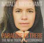 Cover of Paradise Is There (The New Tigerlily Recordings), 2015, CD