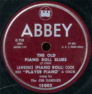Lawrence (Piano Roll) Cook His Piano" & Orch. - The Old Piano Roll Blues / Why Always Say "No"? | | Discogs