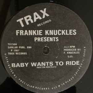 Frankie Knuckles - Baby Wants To Ride 