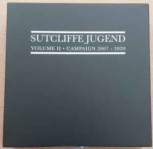 Sutcliffe Jugend - Volume II • Campaign 2007 - 2020