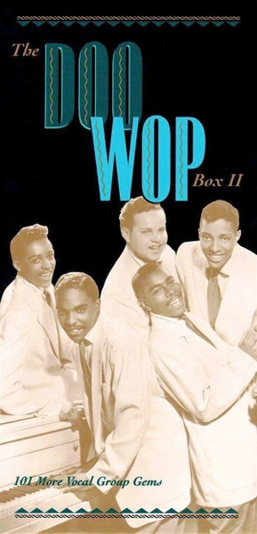 The Doo Wop Box II (101 More Vocal Group Gems) (1996, CD) - Discogs