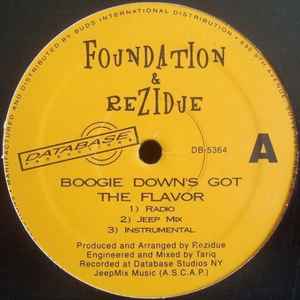 Boogie Down's Got The Flavor - Foundation & Rezidue