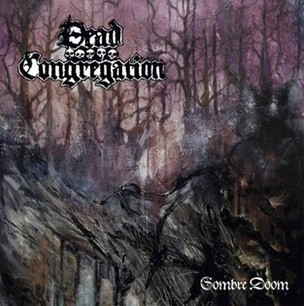 Album herunterladen Dead Congregation - Sombre Doom