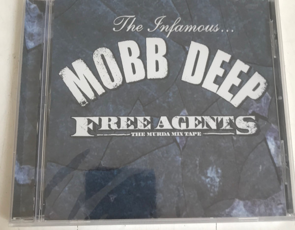 The Infamous… Mobb Deep - Free Agents - Volume One | Releases 