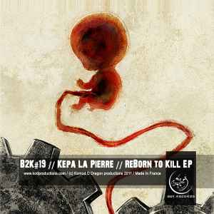 Kepa La Pierre - Reborn To Kill album cover