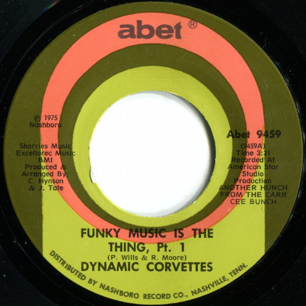 - S5993A Dynamic Corvettes Funky Music Is The Thing Vinyl Record 7. 