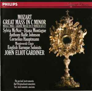 Wolfgang Amadeus Mozart - Great Mass In C Minor = Missa C-Moll = Grande Messe En Ut Mineur KV 427