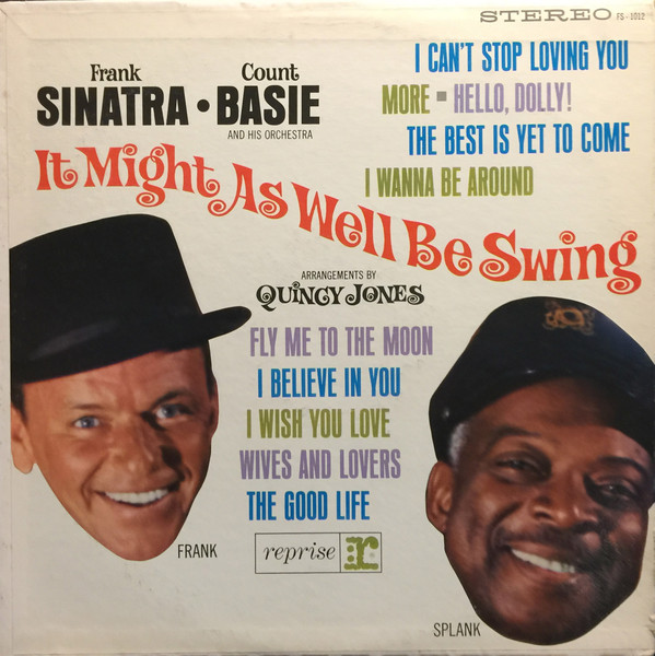 Frank Sinatra • Count Basie And His Orchestra – It Might As Well Be