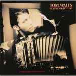 Tom Waits – Franks Wild Years (1987, SP - Specialty Pressing 