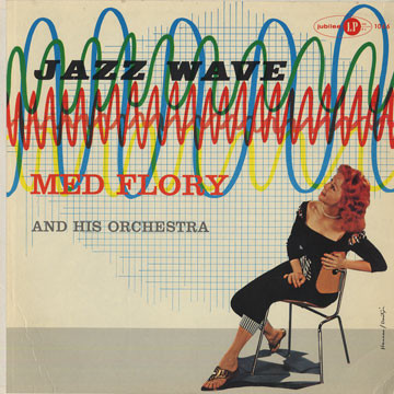 Med Flory And His Orchestra – Jazz Wave (1958, Vinyl) - Discogs