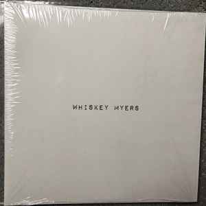 Whiskey Myers - Whiskey Meyers