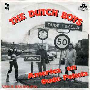 The Dutch Boys - America En Oude Pekela