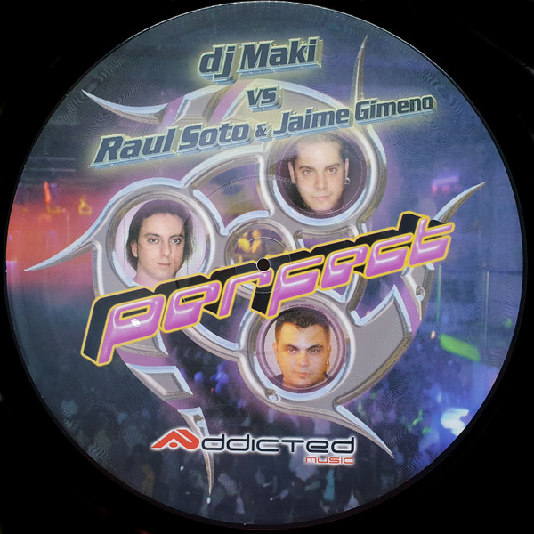 last ned album DJ Maki VS Raul Soto & Jaime Gimeno - Perfect
