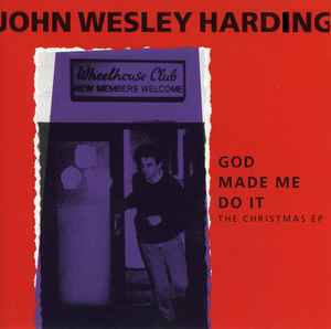 John Wesley Harding - God Made Me Do It - The Christmas EP album cover